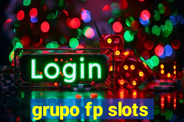 grupo fp slots